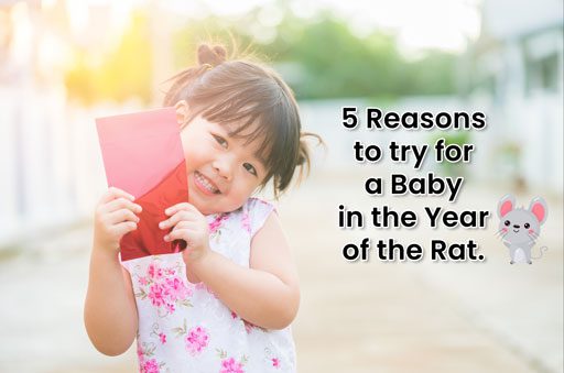 5 Reasons to Try for a Baby in the Year of the Rat