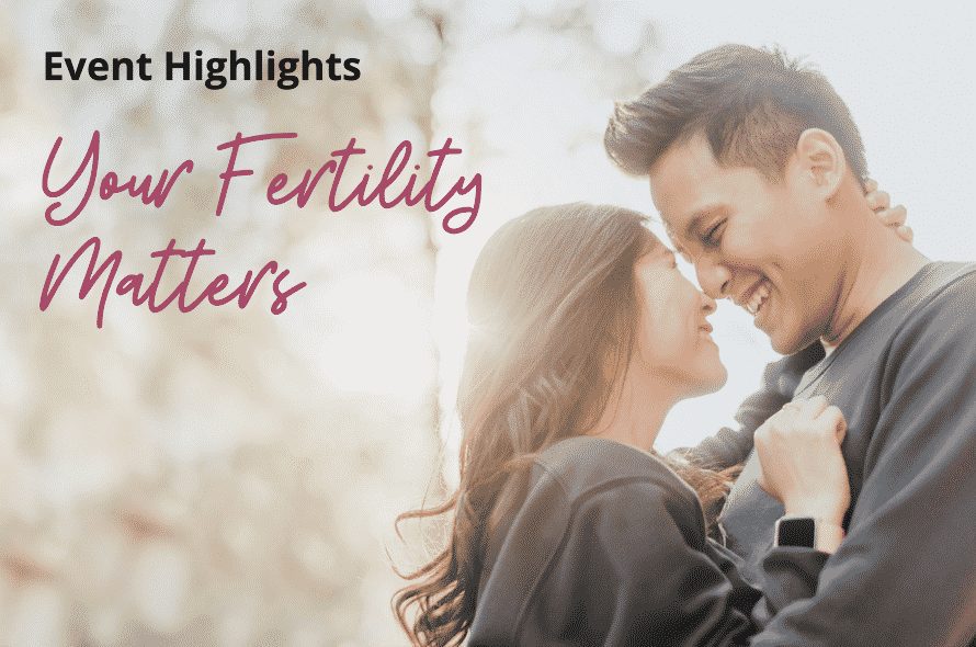 Event Highlights Your Fertility Matters inar (5 March 2022) SMG